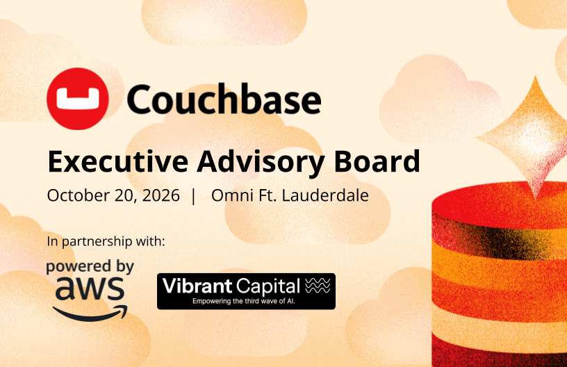 Couchbase Executive Advisory Board for Next-Gen Data Architecture.